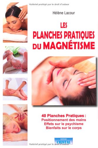 Les planches pratiques du magnétisme francais Les planches pratiques du magnétisme francais
