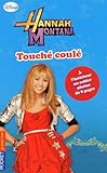 20. Hannah Montana : Touché coulé
