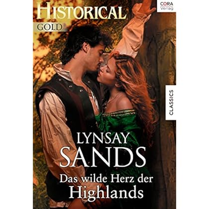 Das wilde Herz der Highlands (Historical Gold) Das wilde Herz der Highlands (Historical Gold)