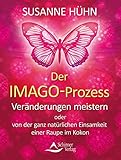 Der Imago-Prozess: Veränderungen meistern oder von der ganz natürlichen Einsamkeit einer Raupe im Kokon by 