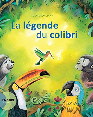 La légende du colibri (Encore une fois)