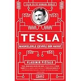 Tesla - Maskelerle &Ccedil;evrili Bir Hayat