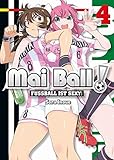 Mai Ball - Fußball ist sexy!: Bd. 4 by Sora Inoue