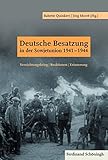 Image de Deutsche Besatzung in der Sowjetunion 1941-1944. Vernichtungskrieg | Reaktionen | Erinnerung