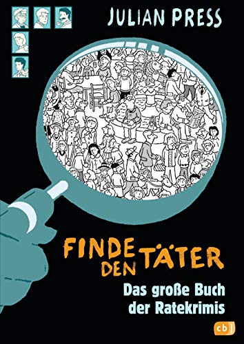 Finde den Täter Sammelband: Jubliläumsausgabe (Die Sammelbände, Band 3)