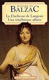 La duchesse de Langeais ;: [and], Une ténébreuse affaire