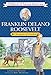 Franklin Delano Roosevelt: Champion of Freedom (Childhood of Famous Americans) (English Edition) by Kathleen Kudlinski, Meryl Henderson