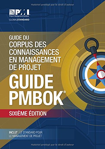Download Guide Du Corpus Des Connaissances En Management De Projet: Guide Pmbok Download Guide Du Corpus Des Connaissances En Management De Projet: Guide Pmbok