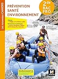Les nouveaux cahiers - PREVENTION SANTE ENVIRONNEMENT 2de Bac Pro - Éd. 2019 - Manuel élève