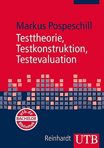 Testtheorie, Testkonstruktion, Testevaluation