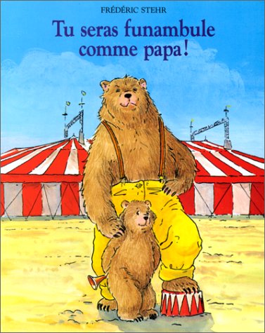 couverture de : Tu seras funanbule comme papa