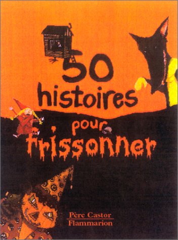 couverture de : 50 histoires pour frissonner