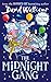The Midnight Gang by David Walliams, Tony Ross