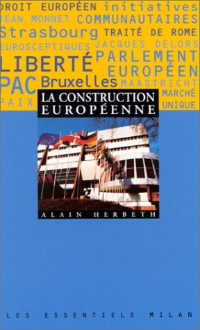 couverture de : La construction europ&eacute;enne