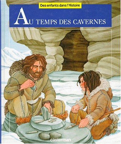 couverture de : Au temps des cavernes