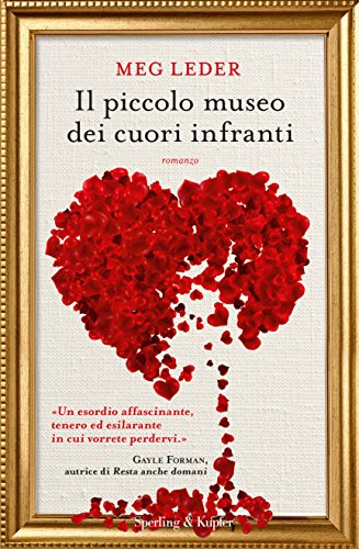 Il piccolo museo dei cuori infranti Il piccolo museo dei cuori infranti