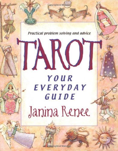 Tarot: Your Everyday Guide: Your Everyday Guide - Practical Problem Solving and Everyday Advice (English Edition)