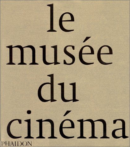 couverture de : Le mus&eacute;e du cin&eacute;ma