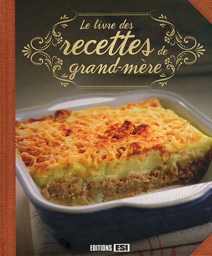 Download Le livre des recettes de grand-mère Download Le livre des recettes de grand-mère