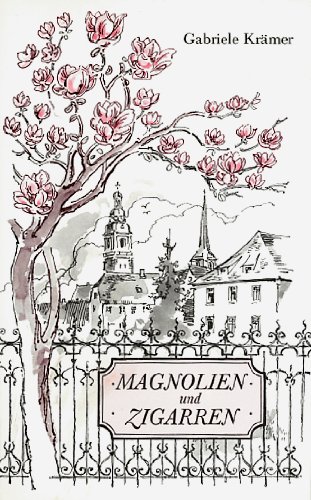 Magnolien und Zigarren. Jugenderinnerungen an den Schwarzwald