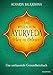 Das Wissen vom Ayurveda - Leben in Balance: Das umfassende Gesundheitsbuch by 
