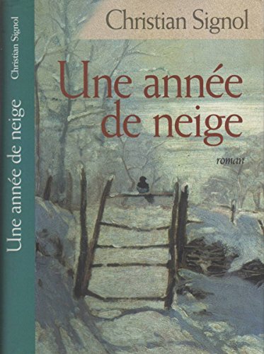 couverture de : Une ann&eacute;e de neige