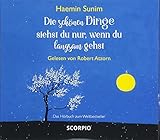 Die schönen Dinge siehst du nur, wenn du langsam gehst by 
