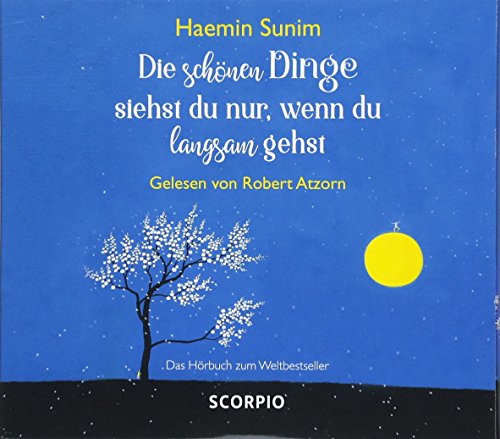 Die schönen Dinge siehst du nur, wenn du langsam gehst