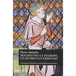 Dialogo tra un filosofo, un giudeo e un cristiano Dialogo tra un filosofo, un giudeo e un cristiano