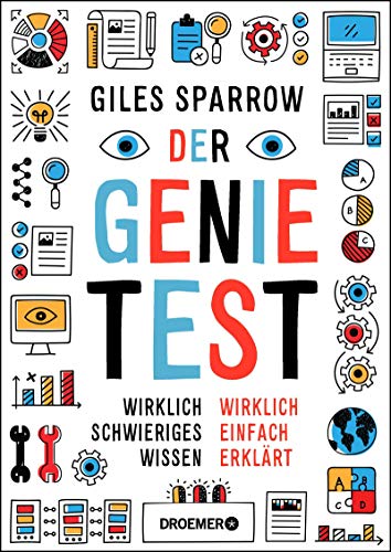 Der Genie-Test: Wirklich schwieriges Wissen wirklich einfach erklärt