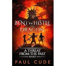 Bentwhistle the Dragon in A Threat from the Past