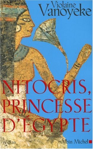 couverture de : NITOCRIS, PRINCESSE D'EGYPTE