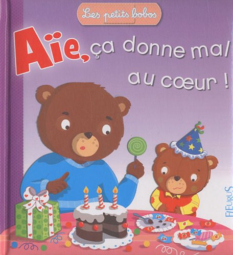 couverture de : A&iuml;e, &ccedil;a donne mal au coeur !