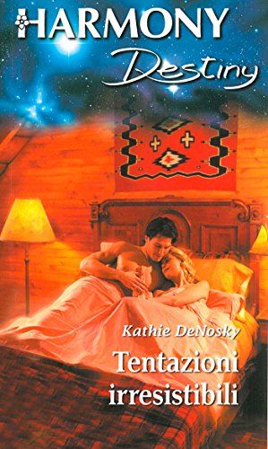Kathie DeNosky - Tentazioni irresistibili (2015)