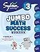 Produktbild 3rd Grade Jumbo Math Success Workbook: Activities, Exercises, and Tips to Help Catch Up, Keep Up, and Get Ahead (Sylvan Math Super Workbooks)
