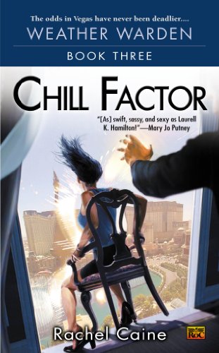 Chill Factor (Weather Warden, Book 3): Book Three of the Weather Warden (English Edition) Chill Factor (Weather Warden, Book 3): Book Three of the Weather Warden (English Edition)