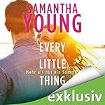 Every Little Thing: Mehr als nur ein Sommer (Hartwell-Love-Stories 2)
