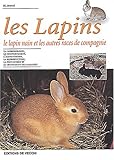 Les lapins. Le lapin nain et les autres races de compagnie