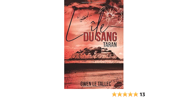 Taran L Ile Du Sang Amazon Fr Le Tallec Gwen Livres