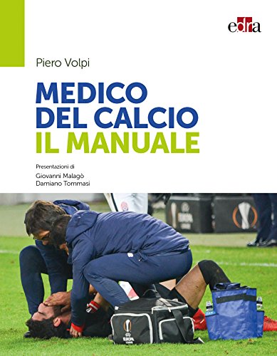 Medico del calcio. Il manuale libro