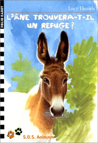 L'Ane trouvera-t-il un refuge ?