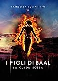 Image de I Figli di Baal: La guida rossa (Italian Edition)