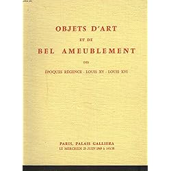 OBJETS D'ART ET DE BEL AMEUBLEMENT. PRINCIPALEMENT DES EPOQUES REGENCE, LOUIS XV, LOUIS XVI. PORCELAINES ANCIENNES, CHENETS, PENDULES, SIEGES ET MEUBLES. TAPISSERIES ANCIENNES. VENTE LE 8 DECEMBRE 1969.