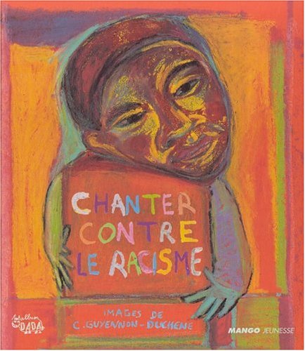 Télécharger Chanter contre le racisme livre En ligne