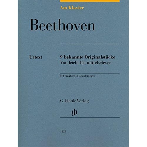 Am Klavier - Beethoven: 9 bekannte Originalstücke von leicht bis mittelschwer