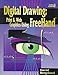 Digital Drawing: Print and Web Graphics Using FreeHand by 