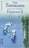 Les Cantos d'Hypérion, Tome 2 : Hypérion II