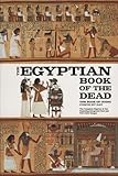 The Egyptian Book of the Dead: The Book of Going Forth by Day - The Complete Papyrus of Ani Featuring Integrated Text and Full-Color Images by Eva Von Dassow, James Wasserman