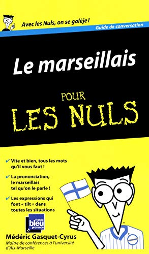 Le marseillais Guide de conversation Pour les Nuls Le marseillais Guide de conversation Pour les Nuls