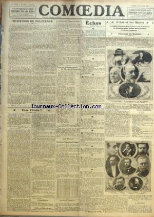 COMOEDIA [No 3355] du 21/02/1922 - QUESTION DE POLITESSE PAR MARCEL BOULENGER - VERS L'UNITE ? PAR F. HUGUENET - LE GALA DE L'AME EN FOLIE - POUR LES ACTEURS MORTS AU CHAMP D'HONNEUR - NOTRE CONCOURS-QUI SERA REINE DES REINES ? - LA PRESSE THEATRALE- ECHOS-LE MASQUE DE VERRE - L'ART ET LES SPORTS-COMOEDIA ORGANISE DES CONCOURS DE SCULPTURES DE MUSIQUE ET DE POESIE POUR GLORIFIER L'ATHLETE MODERNE-CONCOURS DE MUSIQUE PAR RAYMOND CHARPENTIER-LE JURY-LE REGLEMENT.